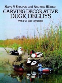 Paperback Carving Decorative Duck Decoys: With Full-Size Templates Book