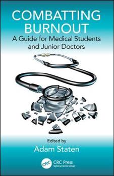 Combatting Burnout: A Guide for Medical Students and Junior Doctors
