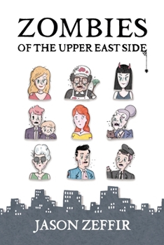 Paperback Zombies of the Upper East Side Book