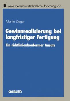Paperback Gewinnrealisierung Bei Langfristiger Fertigung: Ein Richtlinienkonformer Ansatz [German] Book