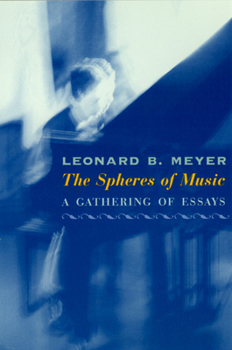 Hardcover The Spheres of Music: A Gathering of Essays Book