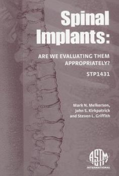 Hardcover Spinal Implants: Are We Evaluating Them Properly? (Astm Special Technical Publication) Book