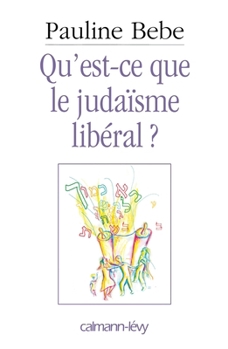 Paperback Qu'est-ce que le judaïsme libéral ? [French] Book