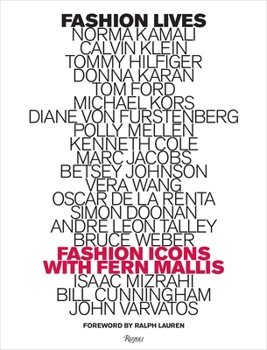 Hardcover Fashion Lives: Fashion Icons with Fern Mallis Book