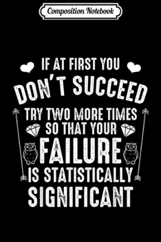 Composition Notebook: Chemist Statistically Success Science Laboratory Experiments  Journal/Notebook Blank Lined Ruled 6x9 100 Pages