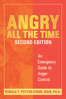 Paperback Angry All the Time: An Emergency Guide to Anger Control Book