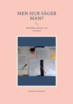 Paperback Men hur säger man?: Användbara uttryck, verb och fraser [Swedish] Book