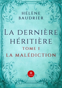 Paperback La dernière héritière [French] Book