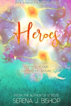 Heroes - Book #3 of the Dreams