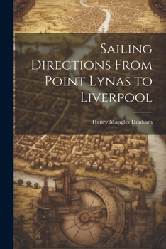 Paperback Sailing Directions From Point Lynas to Liverpool Book