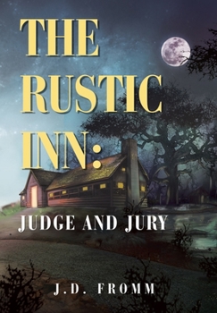 Hardcover The Rustic Inn: Judge and Jury Book
