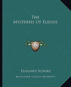 Paperback The Mysteries Of Eleusis Book