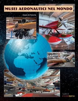 Paperback Musei aeronautici nel mondo [Italian] Book