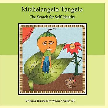 Paperback Michelangelo Tangelo - The Search for Self Identity Book