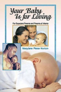 Paperback Your Baby Is for Loving Book
