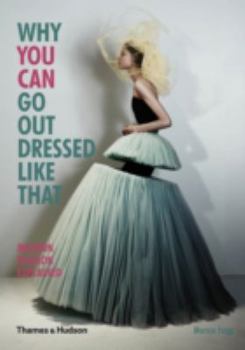 Paperback Why You Can Go Out Dressed Like That /anglais Book