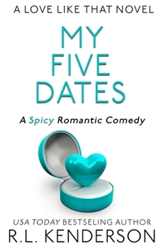 My Five Dates - Book #2 of the A Love Like That