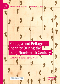 Hardcover Pellagra and Pellagrous Insanity During the Long Nineteenth Century Book