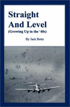 Paperback Straight and Level: (Growing Up in the '40s) Book