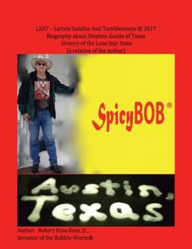 Paperback LSAT - Lariats Saddles And Tumbleweeds: Biography about Stephen Austin of Texas History of the Lone Star State Book