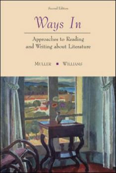 Paperback Ways In: Approaches to Reading and Writing about Literature Book