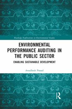 Paperback Environmental Performance Auditing in the Public Sector: Enabling Sustainable Development Book