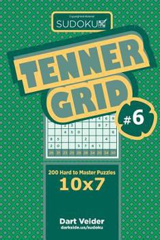Paperback Sudoku Tenner Grid - 200 Hard to Master Puzzles 10x7 (Volume 6) Book