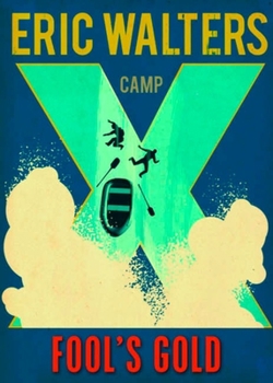 Paperback Camp X: Fool's Gold: Book 3 Book