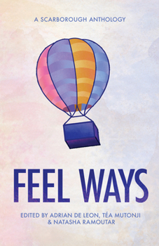Paperback Feel Ways: A Scarborough Anthology Book