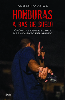Paperback Honduras a Ras de Suelo [Spanish] Book