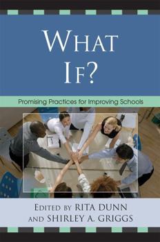 Paperback What If?: Promising Practices For Improving Schools Book