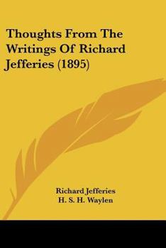 Paperback Thoughts From The Writings Of Richard Jefferies (1895) Book