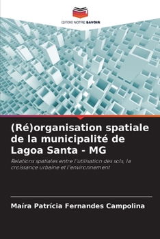 Paperback (Ré)organisation spatiale de la municipalité de Lagoa Santa - MG [French] Book