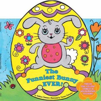 Paperback The Funniest Bunny Ever! [With Stickers] Book