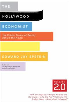 Paperback The Hollywood Economist 2.0: The Hidden Financial Reality Behind the Movies Book