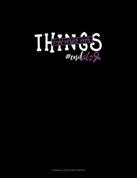 Memories Over Things #Endalz: Cornell Notes Notebook