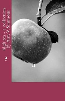Paperback High Tea - A Collection by Amy V. Simmons Book