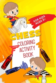 Paperback Chess Coloring Activity Book: For Kids Ages 3+ Book
