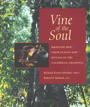 Paperback Vine of the Soul: Medicine Men, Their Plants and Rituals in the Colombian Amazonia Book