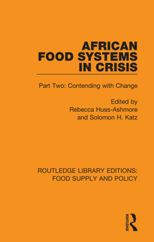 Paperback African Food Systems in Crisis: Part Two: Contending with Change Book