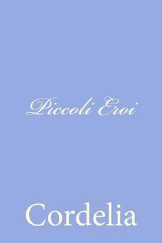 Paperback Piccoli Eroi [Italian] Book