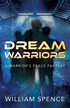 Paperback Dream Warriors: A Warrior's Peace Fantasy Book
