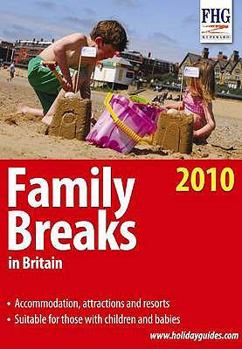Paperback Family Breaks in Britain, 2010 2010 (Farm Holiday Guides) Book