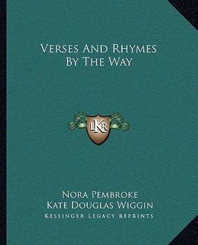 Verses and Rhymes By the Way
