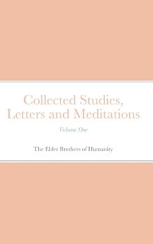 Collected Studies, Letters and Meditations