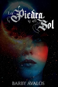 Paperback La Piedra y El Sol: Zafiro y el mundo [Spanish] Book