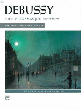 Debussy: Suite Bergamasque Pour Le Piano (Music Scores)
