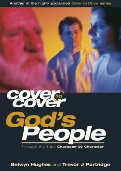 Paperback GOD'S PEOPLE - THROUGH THE BIBLE CHARACTER BY CHARACTER: THROUGH THE BIBLE CHARACTER BYCHARACTER (Cover To Cover) Book