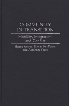 Hardcover Community in Transition: Mobility, Integration, and Conflict Book