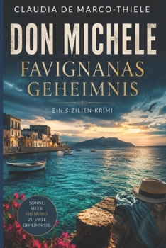 Don Michele Favignanas Geheimnis (German Edition)